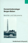 Konzentrationslager Bergen-Belsen, Berichte und Dokumente