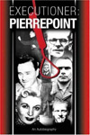 Executioner: Pierrepoint