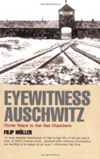 Eyewitness Auschwitz, Three Years in the Gas Chamber